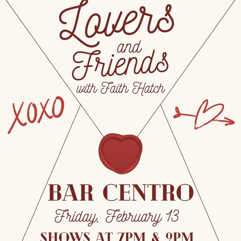 Cover Image for Lovers and Friends with Faith Hatch - 7pm