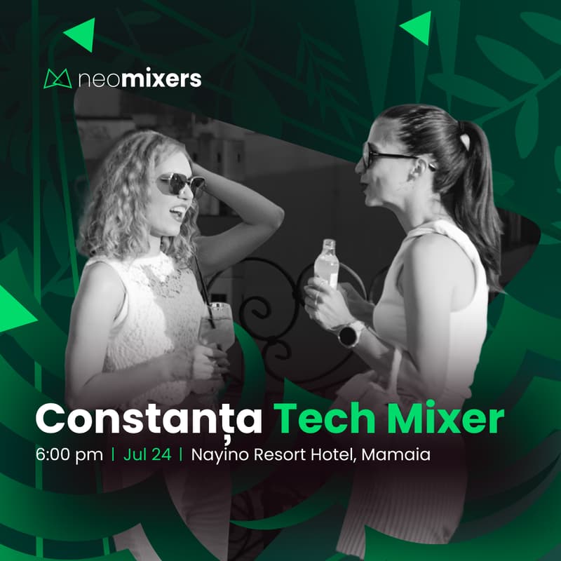 Cover Image for Constanța Tech Mixer @ Nayino Resort Hotel | July, 24