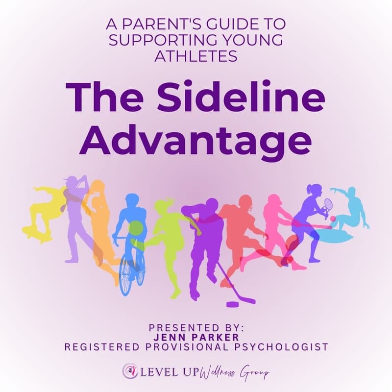 Cover Image for The Sideline Advantage: A Parent's Guide to Supporting Young Athletes