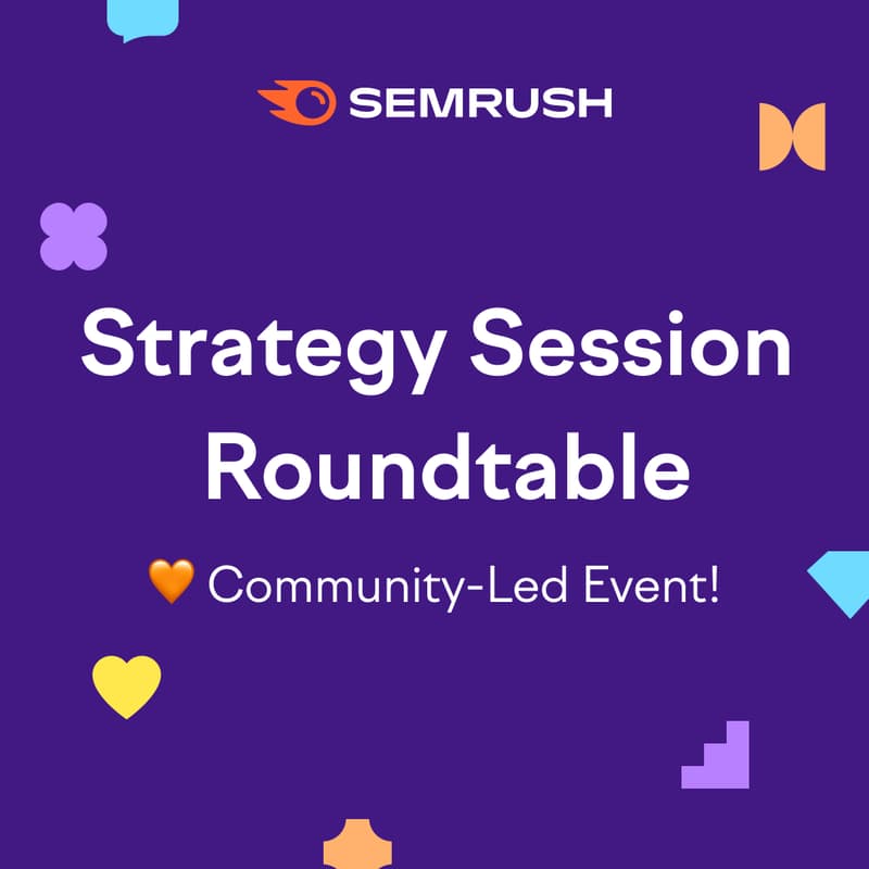 Cover Image for Community-Led Roundtable: Live SEO Strategy Session!