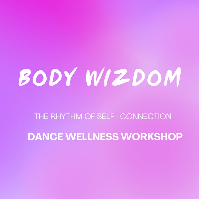 Cover Image for Body Wizdom : Dance Wellness Werkshop