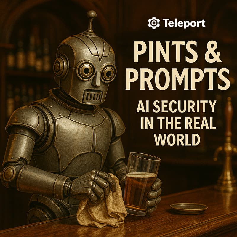 Cover Image for Pints & Prompts. AI Security & Infrastructure