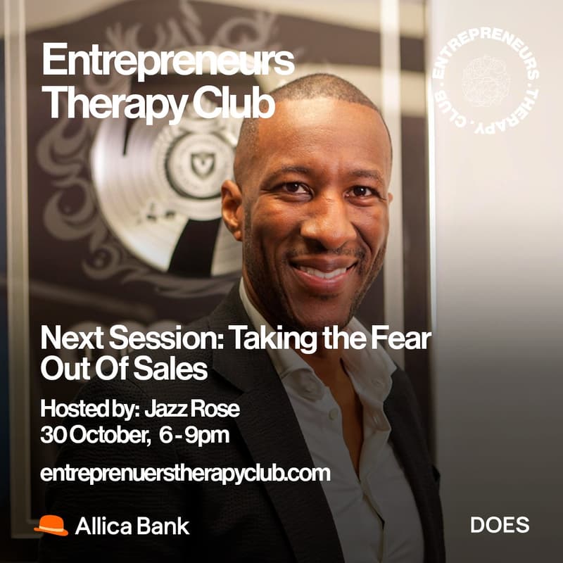 Cover Image for Entrepreneurs Therapy Club: Taking the Fear out of Sales