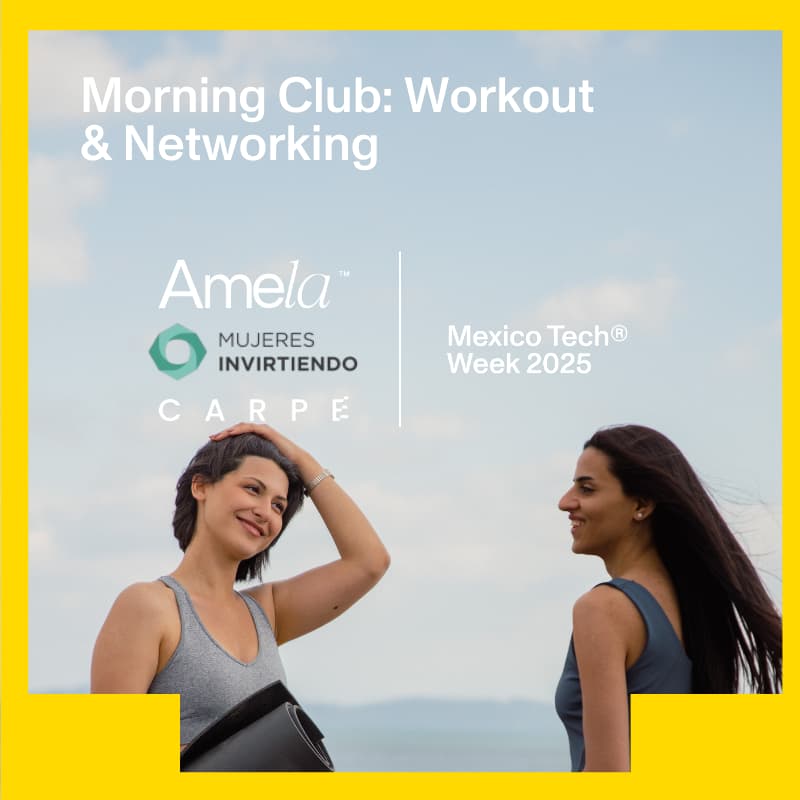 Cover Image for Mexico Tech Week: Workout & Networking by Amela / Carpe / Mujeres Inviertiendo