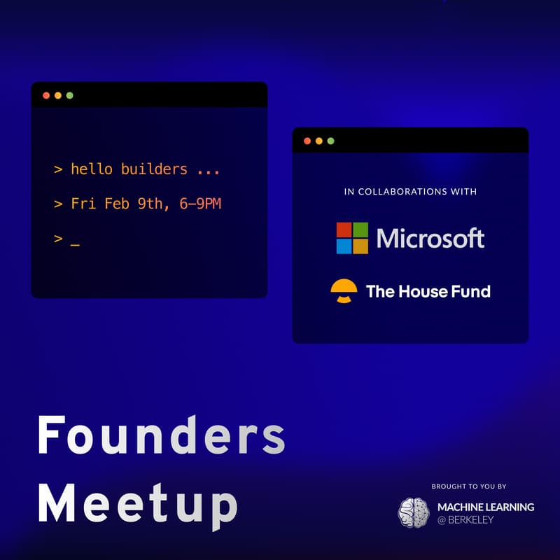 Machine Learning @ Berkeley Founders Meetup (featuring Microsoft ...