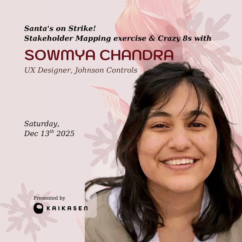 Cover Image for Santa's on Strike! Stakeholder Mapping exercise & Crazy 8s with Sowmya Chandra