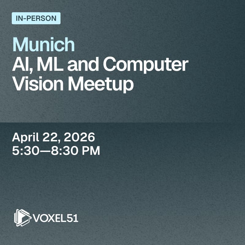 Cover Image for Munich AI, ML and Computer Vision Meetup - April 22, 2026