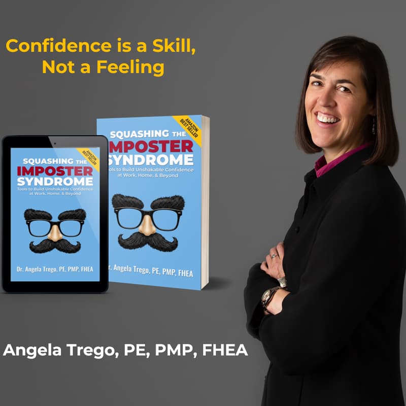 Cover Image for Squashing the Imposter Syndrome: A Conversation with Author Dr. Angela Trego, PE, PMP