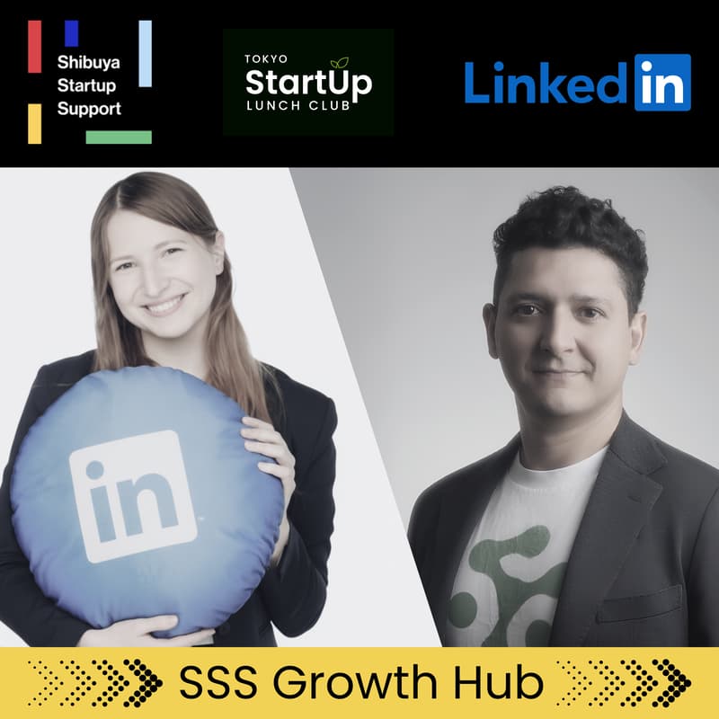 Cover Image for Growth Hub #10 - LinkedIn's role in scaling ventures in Japan
