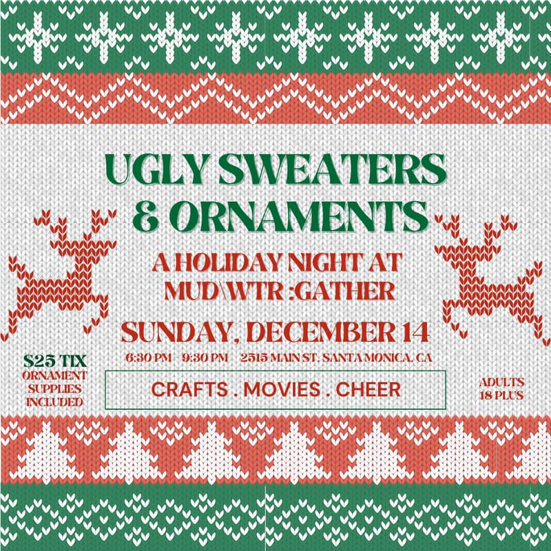 Cover Image for Ugly Sweaters & Ornaments - A Holiday Night at MUD\WTR :gather