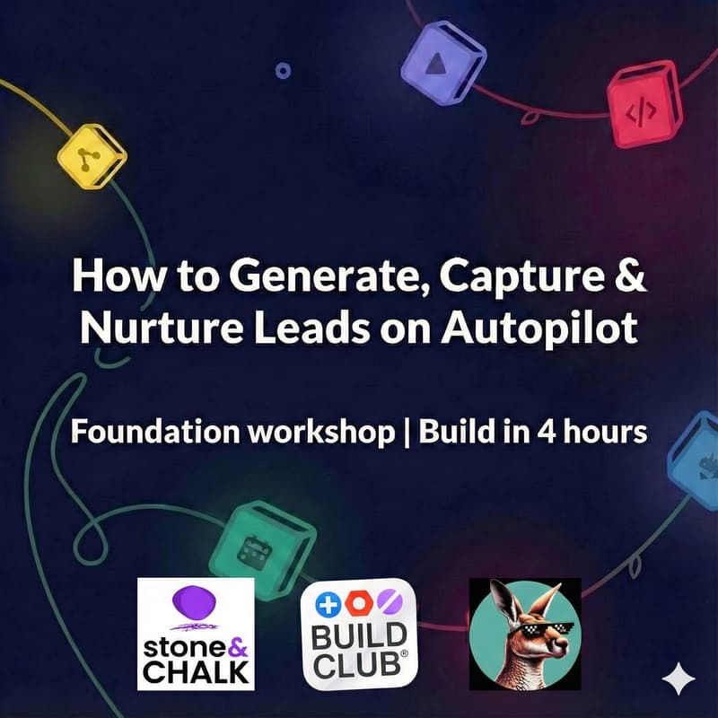 Cover Image for Melbourne | How to Generate, Capture & Nurture Leads on Autopilot - Built in 4 Hours
