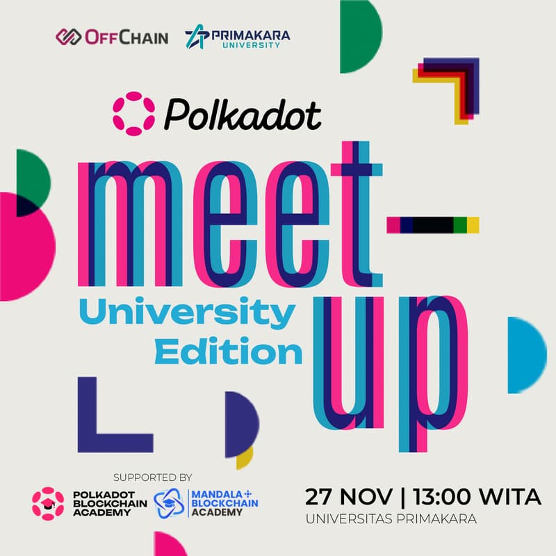 Cover Image for OffChain present: Polkadot Bali Meetup Series at Primakara University