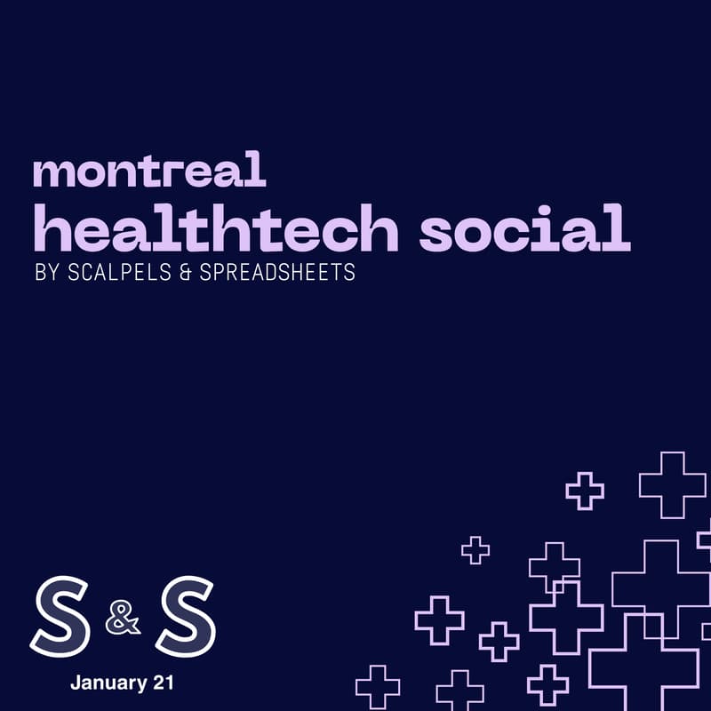 Cover Image for MTL Healthtech Social by Scalpels & Spreadsheets