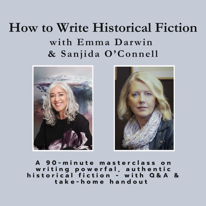 Cover Image for How to Write Historical Fiction: A masterclass with Emma Darwin & Sanjida O'Connell