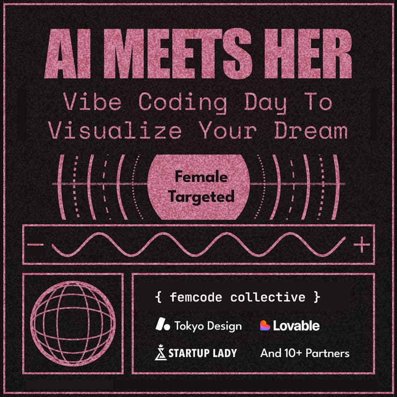 Cover Image for AI Meets Her — Vibe Coding Day to Visualize Your Dream | バイブコーディングで夢を描こう