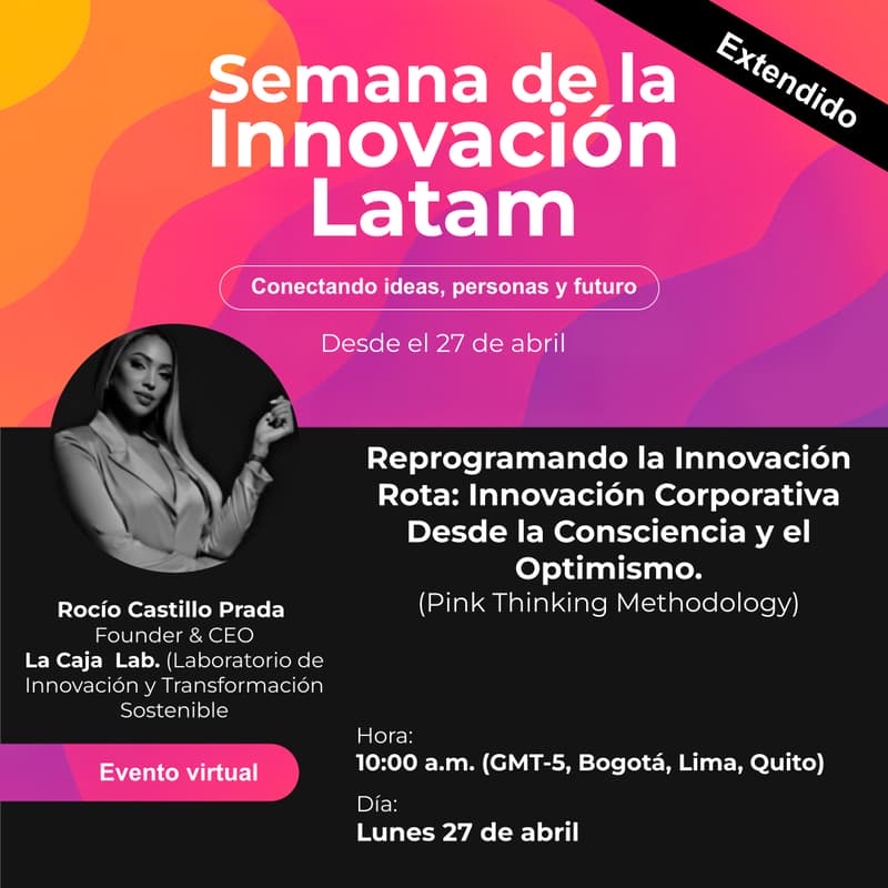 Cover Image for Reprogramando la Innovación Rota: Innovación Corporativa Desde la Consciencia y el Optimismo