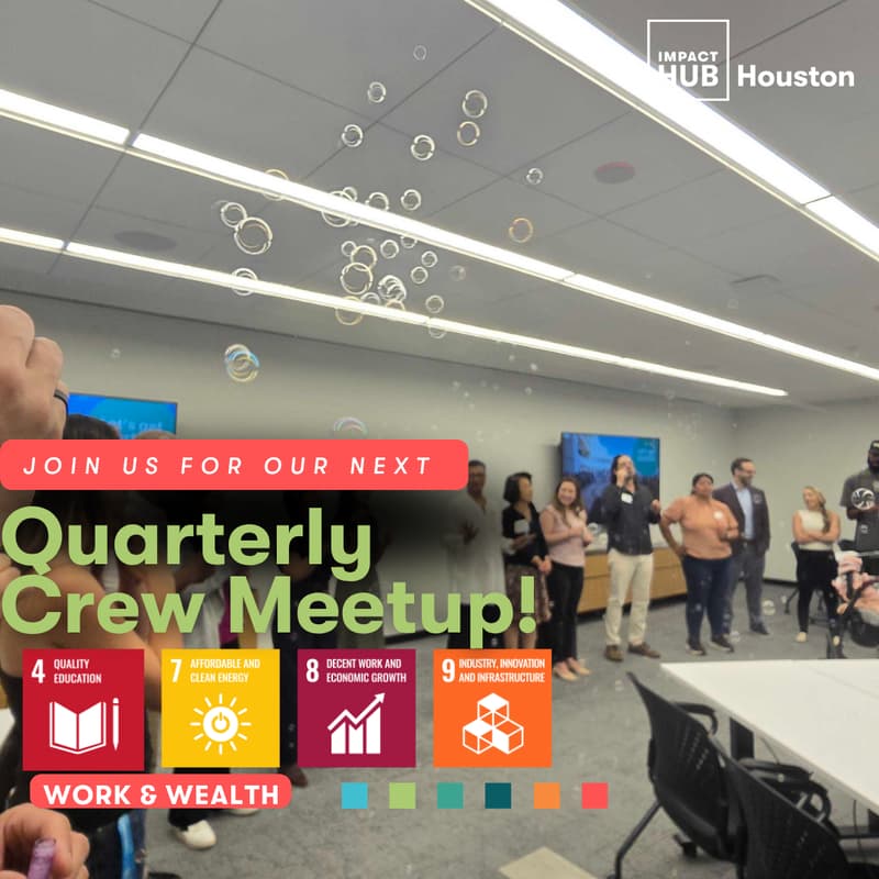 Cover Image for Impact Hub Houston Q3 Crew MeetUp
