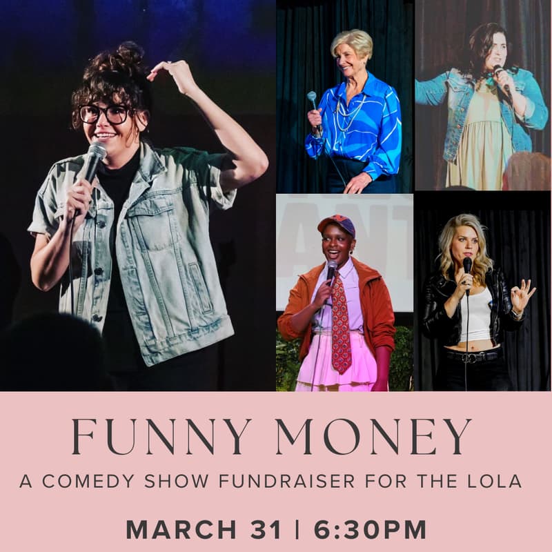 Cover Image for FUNNY MONEY: The Lola Comedy Show Fundraiser