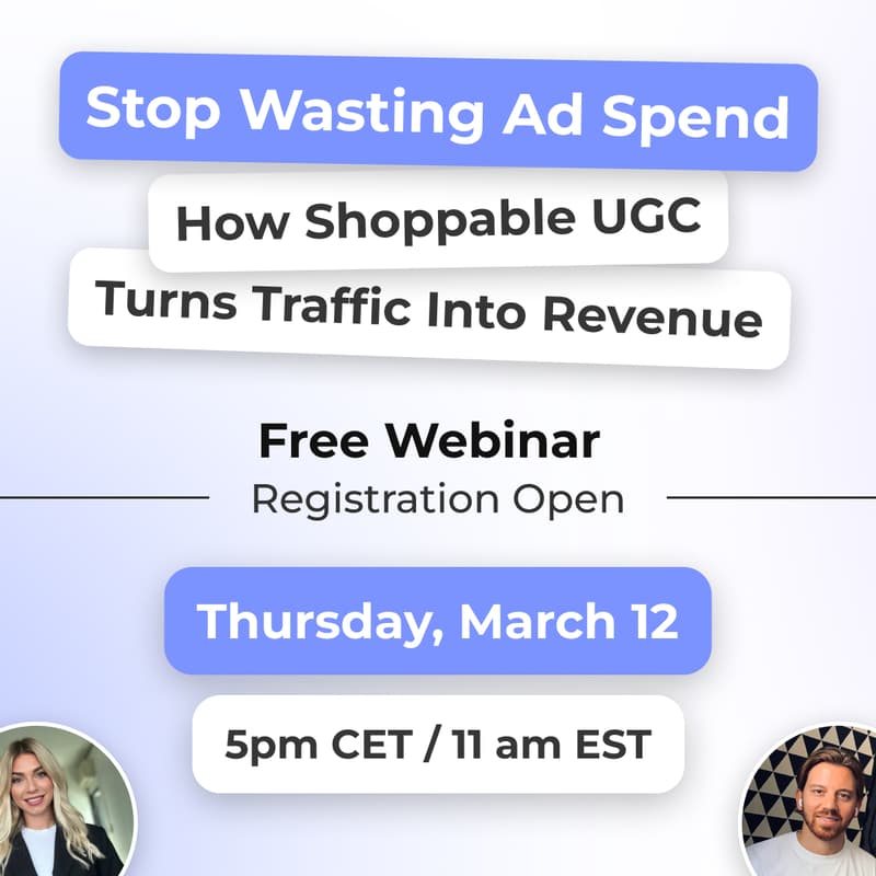 Cover Image for Stop Wasting Ad Spend: How Shoppable UGC Turns Traffic Into Revenue