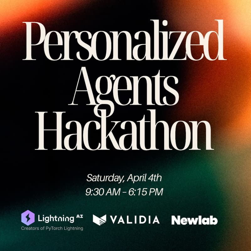 Cover Image for Personalized Agents Hackathon | Hosted by Lightning.AI, Validia