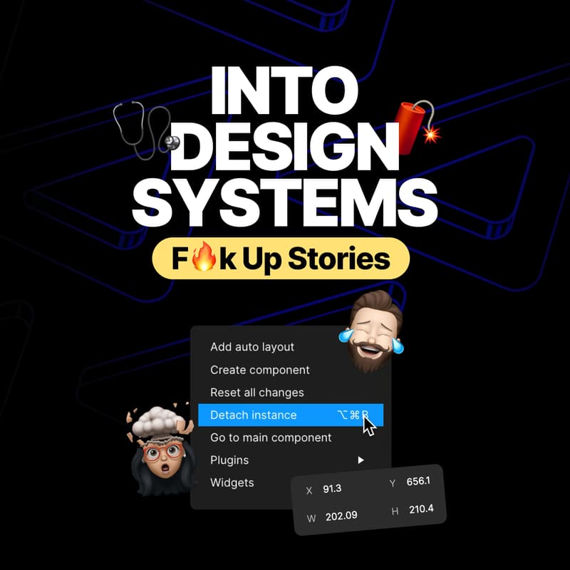 Cover Image for Into Design Systems Fck Up Stories 🧨