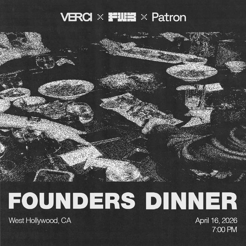 Cover Image for LA Founders Dinner with Verci, Patron, and FWB