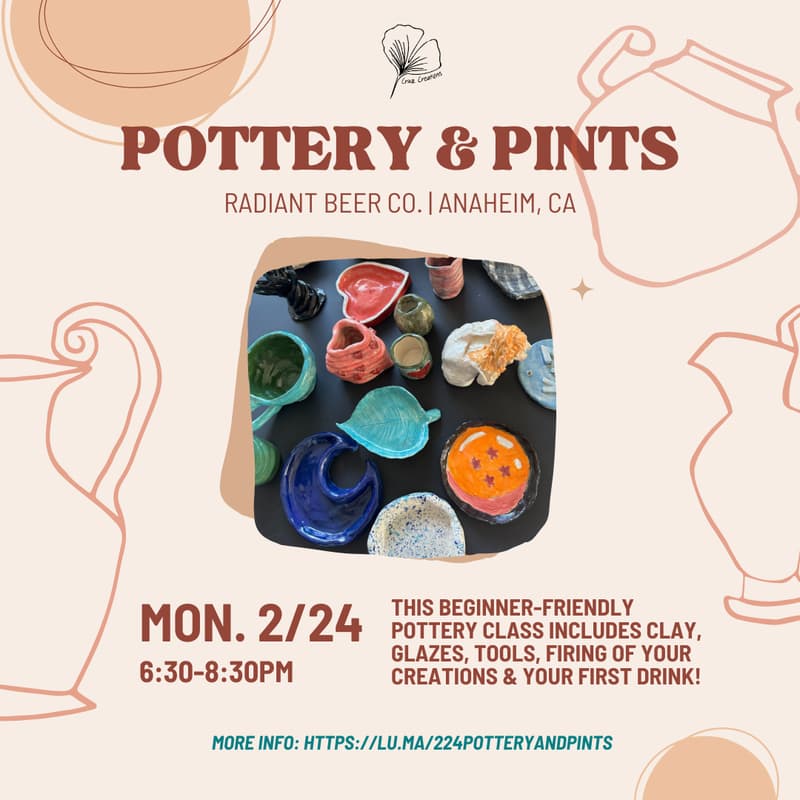 Cover Image for Mon. 2/24 @ 6:30PM Pottery & Pints | Radiant Beer Co. (Anaheim, CA)