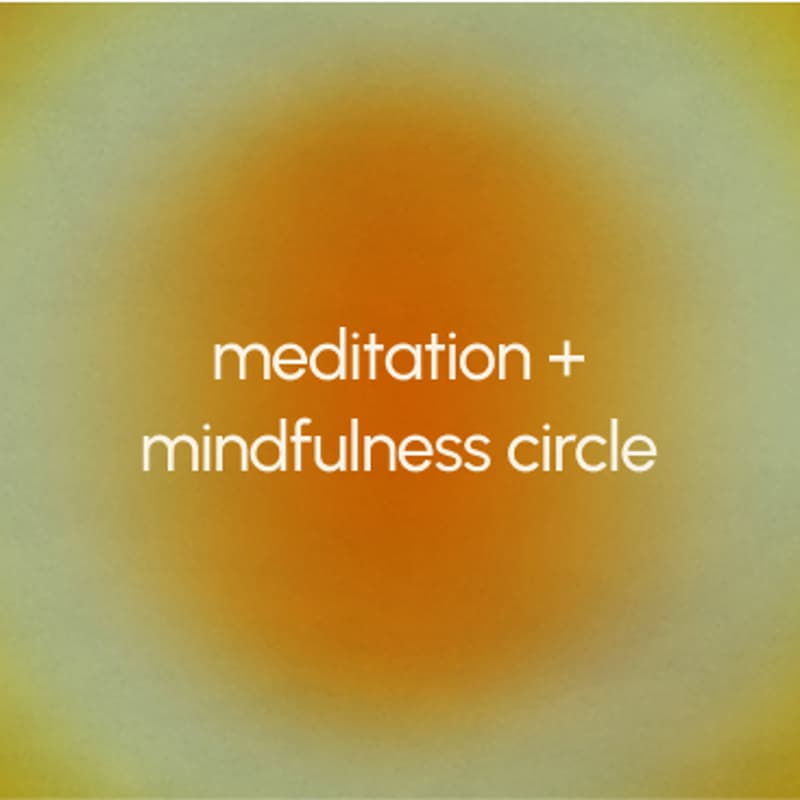 Cover Image for meditation + mindfulness circle