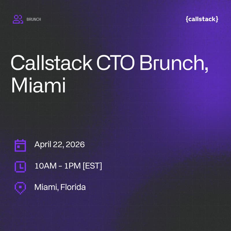 Cover Image for Callstack CTO Brunch: Executive Table – Miami 2026