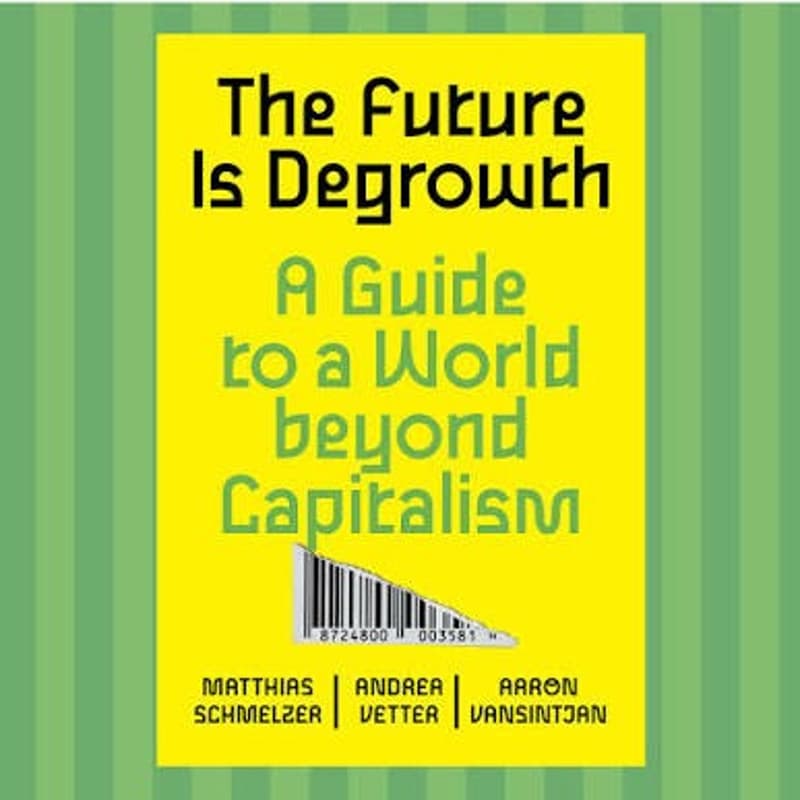 Cover Image for Degrowth Book Club - The Future Is Degrowth