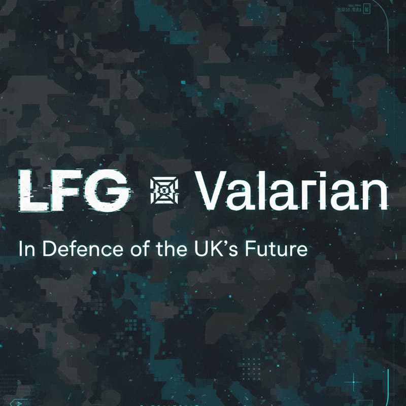 Cover Image for LFG x Valarian: In Defence of the UK's Future