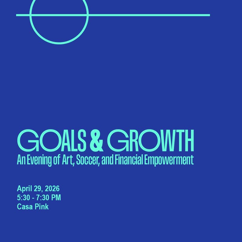 Cover Image for “Goals & Growth: An Evening of Art, Soccer, and Financial Empowerment!