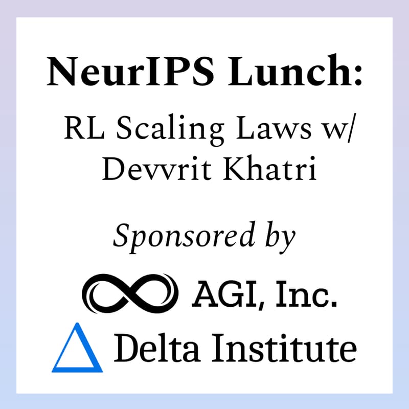 Cover Image for NeurIPS Lunch: RL Scaling Laws