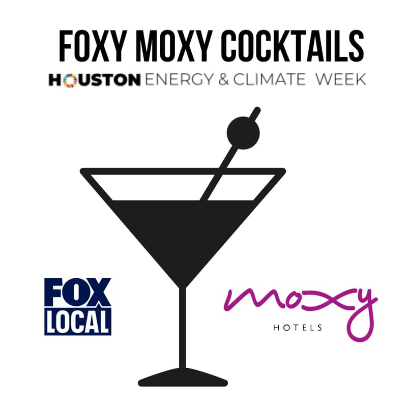 Cover Image for Houston Energy & Climate Week: Foxy Moxy Cocktails