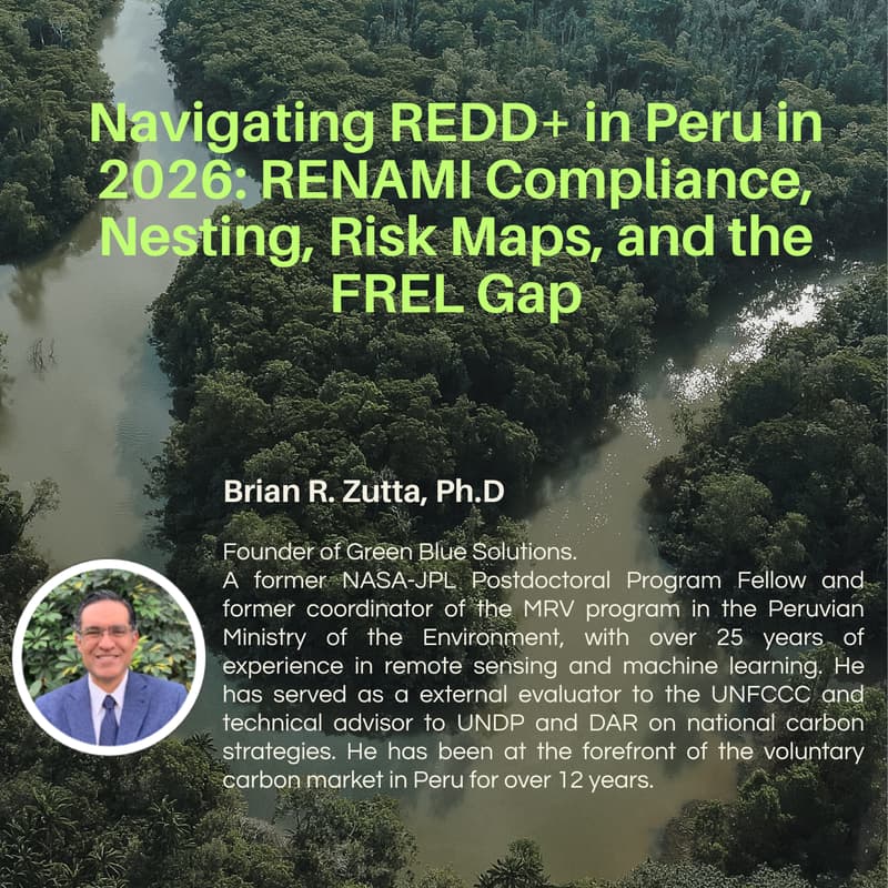 Cover Image for Navigating REDD+ in Peru in 2026: RENAMI Compliance, Nesting, Risk Maps, and the FREL Gap