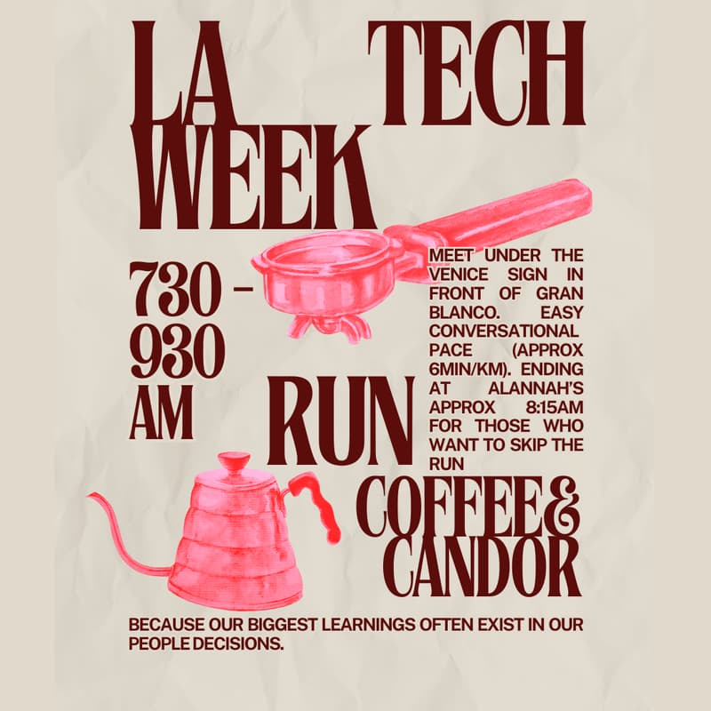 Cover Image for LA TECH WEEK: Run, Coffee, and Candor