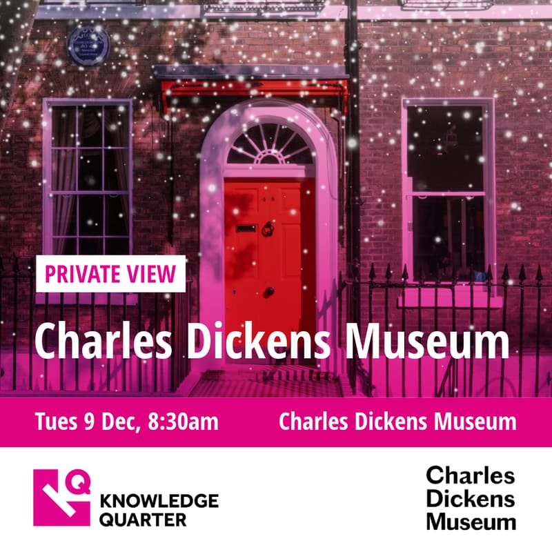Cover Image for KQ Private View | Charles Dickens Museum