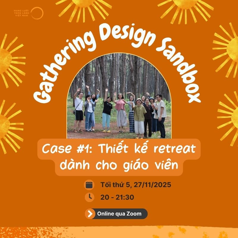 Cover Image for Gathering Design Sandbox #1: Thiết kế retreat dành cho giáo viên