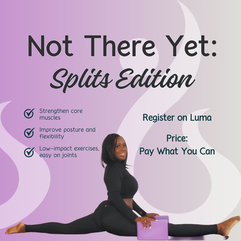 Cover Image for Not There Yet: Splits Edition with Trinity ✨