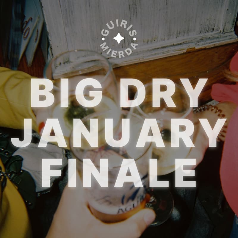 Cover Image for Big Dry January Finale 🥂