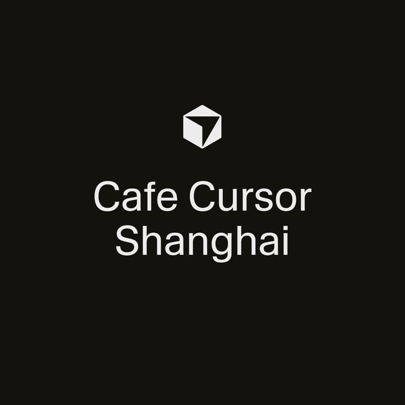 Cover Image for Cafe Cursor Shanghai