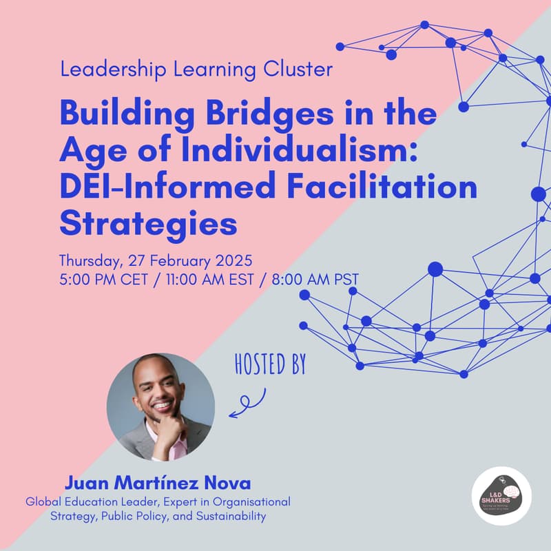 Cover Image for Leadership Cluster: Building Bridges in the Age of Individualism: DEI-Informed Facilitation Strategies