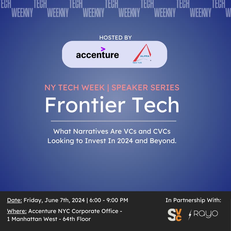 Cover Image for NY Tech Week | Frontier Tech: What Narratives are VCs and CVCs looking to invest in 2024 and beyond
