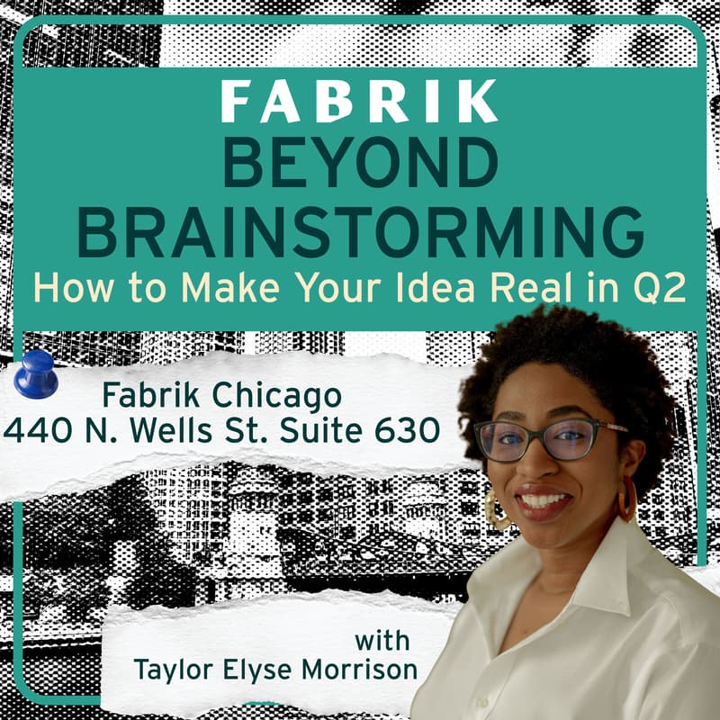 Cover Image for Beyond Brainstorming: How to Make Your Idea Real in Q2