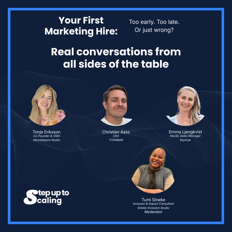 Cover Image for Step up to Scaling: Your First Marketing Hire - Too early, too late, or just wrong?