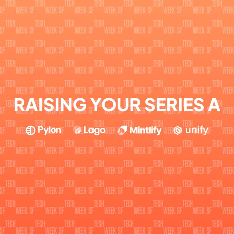Cover Image for SF #TechWeek: Raising Your Series A