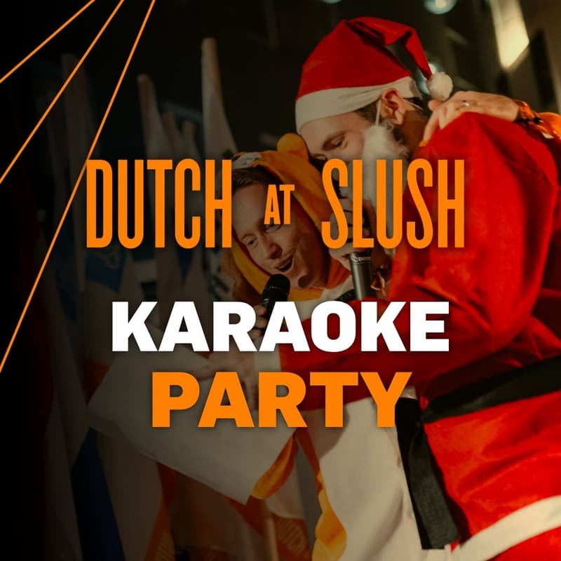 Cover Image for Dutch at Slush - Karaoke Party