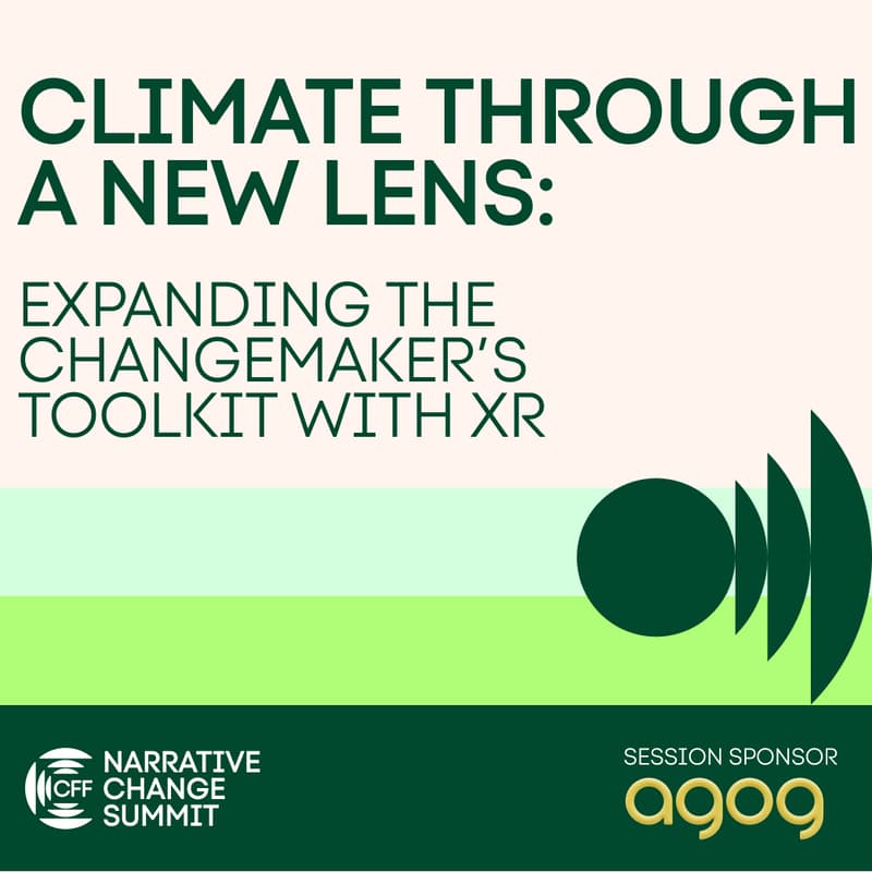Cover Image for Climate Through a New Lens:  Expanding the Changemaker’s Toolkit with XR