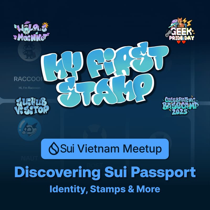 Cover Image for 🧭 Sui Vietnam Meetup: Discovering Sui Passport — Identity, Stamps & More
