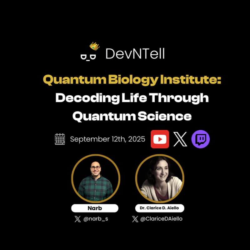 Cover Image for DevNTell - Decoding Life Through Quantum Science with the Quantum Biology Institute